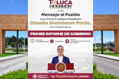 Toluca es sede de informe regional de Claudia Sheinbaum; hoy a la 1 pm en el Bicentenario